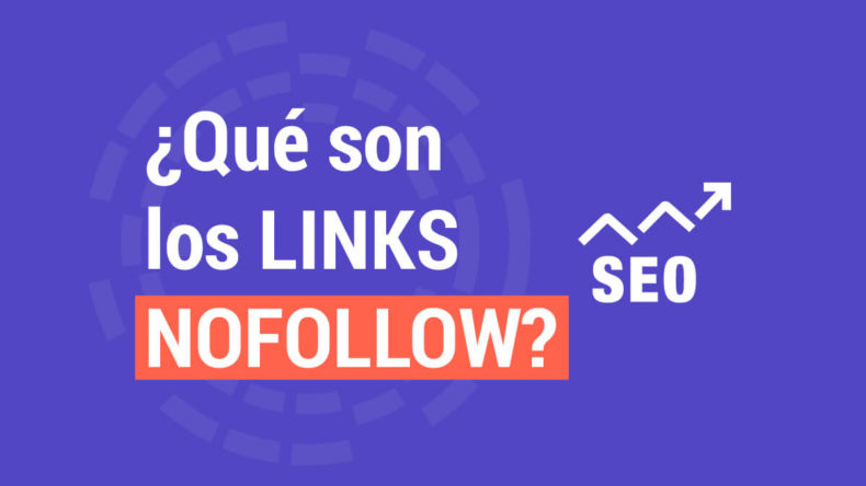 ¿Qué son los LINKS NOFOLLOW? Que son los Links Nofollow