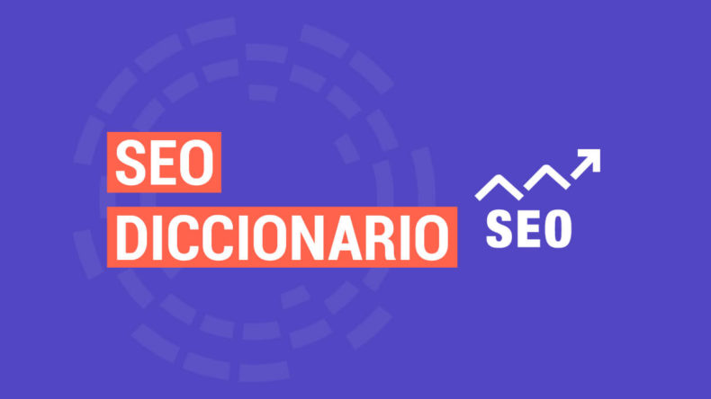 Diccionario SEO Diccionario SEO